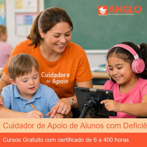 Cuidador de Apoio de Alunos com Deficiência nas Escolas